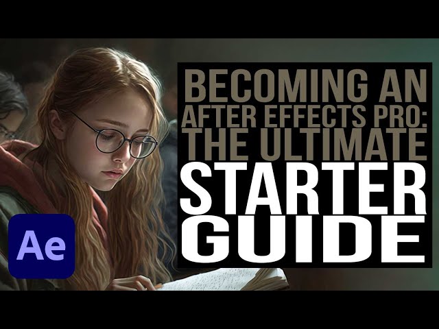 After Effects Starter Guide Videotrainers