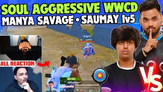 iQOOSouL WWCD ✅ All Streamer Reaction 😳 SouL Saumay \u0026 Rony on Fire 🔥 Manya vs Spower 🥵 Team SouL 🚀