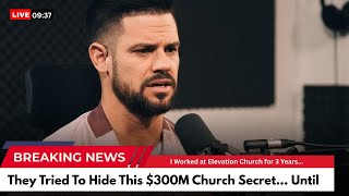 Elevation Church Staff Member Breaks Silence: 'This Is What Really Happens Behind Closed Doors