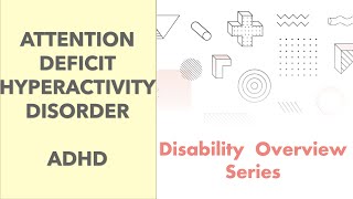 Overview of Attention Deficit Hyperactivity Disorder