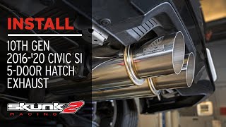 Skunk2 MegaPower Double Barrel 10th Gen Civic Sport Hatchback Exhaust Install