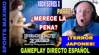 PROJECT ZERO: MASK OF THE LUNAR ECLIPSE, PARTE-1 (XBOX SERIES X) GAMEPLAY DIRECTO ESPAÑOL
