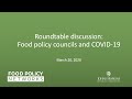 Roundtable discussion: Food policy councils and COVID-19