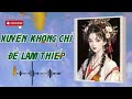 truyỆn audio xuyÊn khÔng chỈ ĐỂ lÀm thiẾp full tiểu Đậu khấu