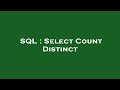 SQL : Select Count Distinct