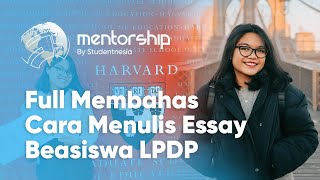 Cara Menulis Essay Beasiswa LPDP 2023 | Waitatiri, Harvard Graduate School of Education