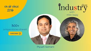 The INDUStry Show with Piyush Somani