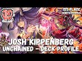 1st Place Remote Regional Unchained Deck Profile! Ft. Team JNC Josh Kippenberg