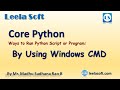 Ways to Run Python Script or Program || By Using Windows CMD || Running Python file by using CMD