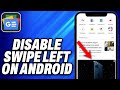 How To Disable Swipe Left For Google News Feed On Android (2024) - Easy Fix