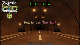 Basically The Backrooms : How to get to The Hub