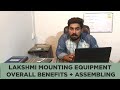 LAKSHMI mounting equipment overall benefits + Assembling By Eng Hafiz Mirza Zeeshan Ahmad