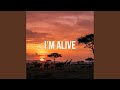 I'm Alive (Afro Soul Version)