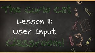 Python Lesson 11: User Input