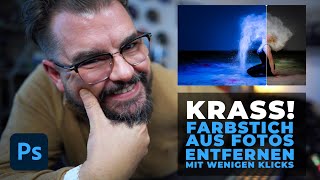 KRASS! FARBSTICH mit WENIGEN KLICKS in Adobe Photoshop aus Bildern entfernen!