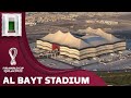 Al Bayt Stadium || FIFA World Cup 2022