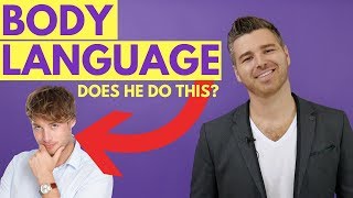 6 Signs That He's Into You | Use These Secrets to Decode His Body Language