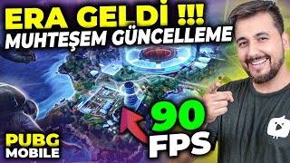 YENİ HARİTA ERA GELDİ !! MÜKEMMEL GÜNCELLEME 90 FPS / PUBG MOBILE