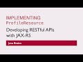 REST Web Services 21 - Implementing ProfileResource