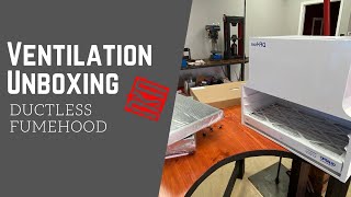 Ventilation Unboxing - Quatro Ductless Fume Hood