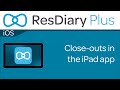 ResDiaryPlus iOS: Close-outs in the iPad app