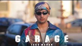 GARAGE ( Official Video ) Jass Manak | Avvy Sra | Latest Punjabi Songs 2024 @iJassManak