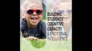 Building Students' Cognitive Capacity and Emotional Intelligence