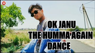 The Humma again Ok janu | Aditya Roy | A.R Rehman | jubin Nautiyal  Choreographed Rahul kumar paswan