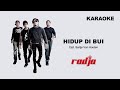 [Karaoke] Radja - Hidup Di Bui