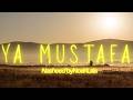 YA MUSTAFA | Emotional Nasheed 2026 | Beautiful Islamic Song in English & Arabic | Noah Lais