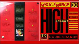 HIGH-ENERGY DOUBLE DANCE ⚡ Volume 10 (80 Mins Non-Stop Mix) 2LP Various Artists 1988