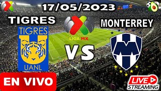 Donde ver Tigres vs Monterrey EN VIVO hoy Liga MX partido de semifinal liga mx 2023 en vivo hoy