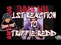 1ST TRIPPIE REDD REACTION TO 