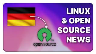 Germany's moving to Open Source, Age verification gets worse - Linux weekly News