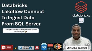 Databricks Lakeflow Connect To Ingest DataFrom SQL Server l CDC ~ CT