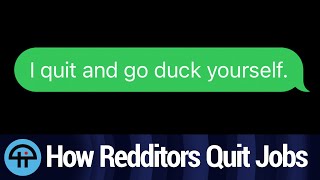 How Redditors Quit Their Jobs
