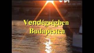 2005, Vendégségben Budapesten, sÉtahajoozaas