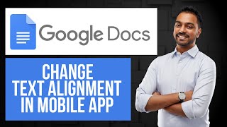 How to Change Text Alignment on Google Docs Mobile | Align Text in Cells