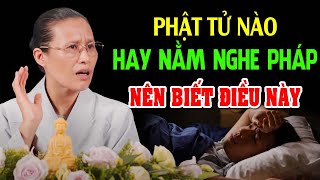 PHẬT TỬ NÀO HAY NẰM NGHE PHÁP NÊN BIẾT ĐIỀU NÀY (rất hay) - Cô Phạm Thị Yến