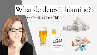 Threats to Thiamine Status w/ Chandler Marrs, PhD