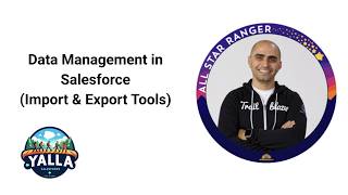 Data Management in Salesforce (Import & Export Tools) | Salesforce Administrator