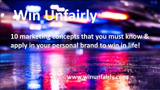 10 marketing concepts that you must apply in your personal branding to #win in #life #winunfairly