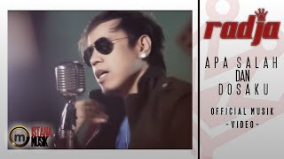 Radja - Apa Salah Dan Dosaku Music Video