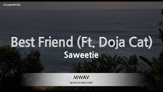 Saweetie-Best Friend (Ft. Doja Cat) (MR/Inst.) (Karaoke Version)