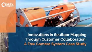 Scripps Technical Forum: SubC Imaging Innovations in Seafloor Mapping Through Customer Collaboration