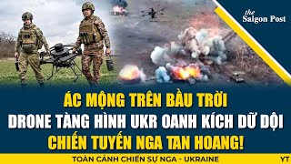 CHIẾN SỰ NGA - UKRAINE 2/2: Putin sa lầy – Drone sát thủ của Ukr phản đòn khiến chiến lược Nga đổ vỡ