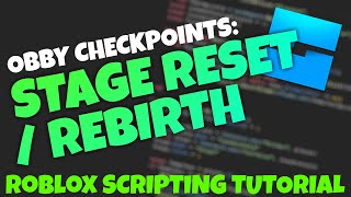REBIRTH / STAGE RESET - OBBY CHECKPOINTS | Roblox Scripting Tutorial