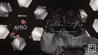 Dollar Afro (ft. Sidhu Moose Wala) | DJ Manz