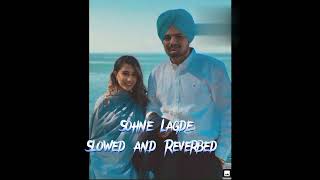 Sohne Lagde | Sidhumosewala | Slowed and Reverbed | Bass Boosted