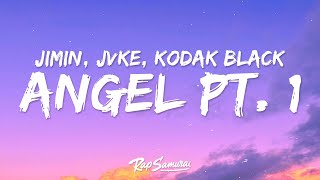 BTS Jimin, JVKE, Kodak Black - Angel Pt. 1 (Lyrics) Fast X